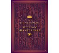 The Complete Works of William Shakespeare: Volume 4 (Timeless Classics)