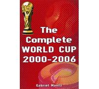 The Complete World Cup 2000-2006