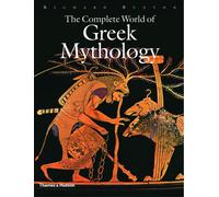 The Complete World of Greek Mythology