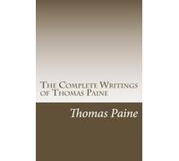 The Complete Writings of Thomas Paine