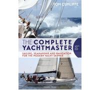 The Complete Yachtmaster: Sailing, Seamanship and Navigation for the Modern Yach