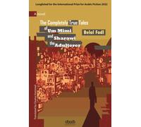 The Completely True Tales of Um Mimi and Sharawi the Adulterer