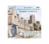 The Completemorning And Evening Canticles Of Herbert Howells