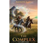 The COMPLEX: A LitRPG Story