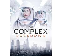 The Complex: Lockdown