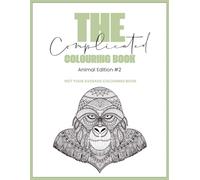 The Complicated Colouring Book: Animal Edition #2