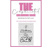 The Complicated Colouring Book: Spiralling into Self-Love!