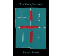 The Complications: On Going Insane in America