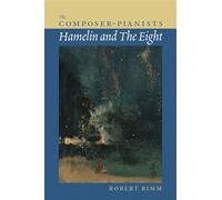 The Composer-Pianists: Hamelin and The Eight (Amadeus)