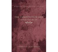 The Composition and Date of Acts: 1 (Harvard Theological Studies)
