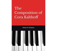 The Composition of Cora Kalthoff