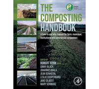 The Composting Handbook: A how-to and why manual for farm, municipal, institutional and commercial composters