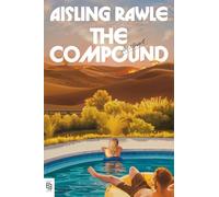 The Compound: A Novel