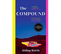 The Compound by Aisling Rawle (Hardback Book)