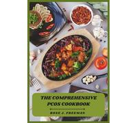 The Comprehensive PCOS Cookbook: Your Everyday Plan for Hormone-Friendly Eating, Increased Vitality, and Long-Term Wellness