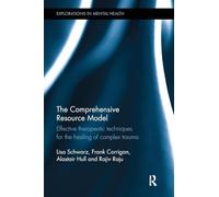 The Comprehensive Resource Model by Schwarz & LisaCorrigan & Frank Argyll & Bute Hospital & UKHull &