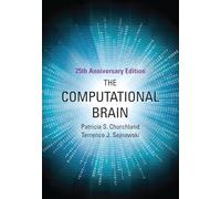 The Computational Brain (Computational Neuroscience Series)