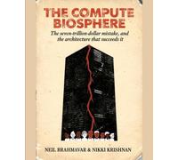 The Compute Biosphere: The seven-trillion-dollar mistake, and the architecture that succeeds it