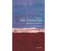 The Computer – A Very Short Introduction – Oxford University Press