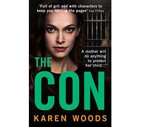 The Con: A pulse-pounding thriller from the Manchester crime writing queen