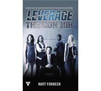 The Con Job: 1 (Leverage Novel)