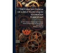 The Concept Design of a Split Flow Liquid Hydrogen Turbopump