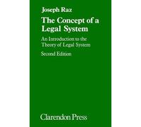 The Concept of a Legal System: An Introduction to the Theory of a Legal System b