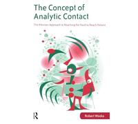 The Concept of Analytic Contact: The Kleinian Approach to Reaching the Hard to Reach Patient