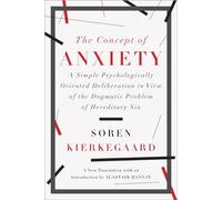 The Concept of Anxiety - A Simple Psychologically Orien - Paperback NEW Soren Ki
