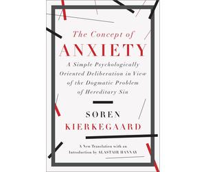 The Concept of Anxiety - A Simple Psychologically Oriented Deliberation: A Simp