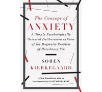 The Concept of Anxiety, Sren Kierkegaard, Paperb