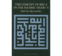 The Concept of Bid'a in the Islamic Shari'a: no. 3 (M.A.T. Papers)