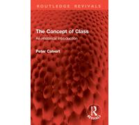 The Concept of Class : An Historical Introduction