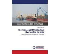 The Concept Of Collective Ownership In Ship: A Policy Instrument for Maritime Transport