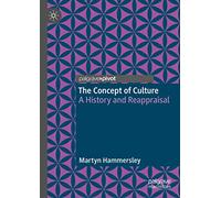 The Concept of Culture: A History and Reappraisal