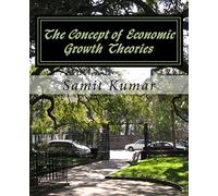 The Concept of Economic Growth Theories