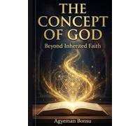 The Concept of God: Beyond Inherited Faith