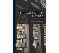 The Concept of Nature