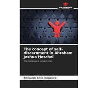 The concept of self-discernment in Abraham Joshua Heschel: The challenge to modern man