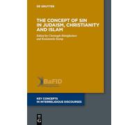 The Concept of Sin in Judaism, Christianity and Islam: Key Concepts in Interreligious Discourses: 14