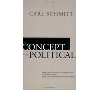 The Concept of the Political by Carl Schmitt (1996-06-01)