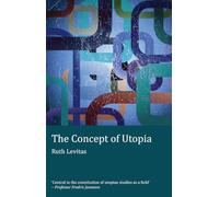 The Concept of Utopia: Student edition: 3 (Ralahine Utopian Studies)
