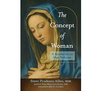 The Concept of Woman: A Synthesis in One Volume