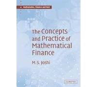 The Concepts and Practice of Mathematical Finance (Mathematics, Finance and Risk, Series Number 1)