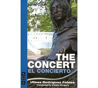 The Concert / El Concierto (NHB Modern Plays)