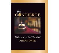 the Concierge: Welcome to the World of Adnan Öner