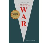 The Concise 33 Strategies of War, Robert Greene,