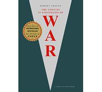 The Concise 33 Strategies of War (The Modern Machiavellian Robert Greene)