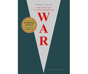 The Concise 33 Strategies of War (The Modern Machiavellian Robert Greene)