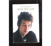 The Concise Bob Dylan